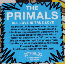 The Primals (3) : All Love Is True Love (LP, Album)