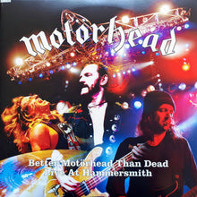 Motörhead : Better Motörhead Than Dead - Live At Hammersmith (4xLP, Album, RE)