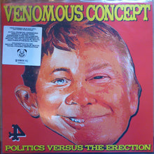 Venomous Concept : Politics Versus The Erection (LP, Album)