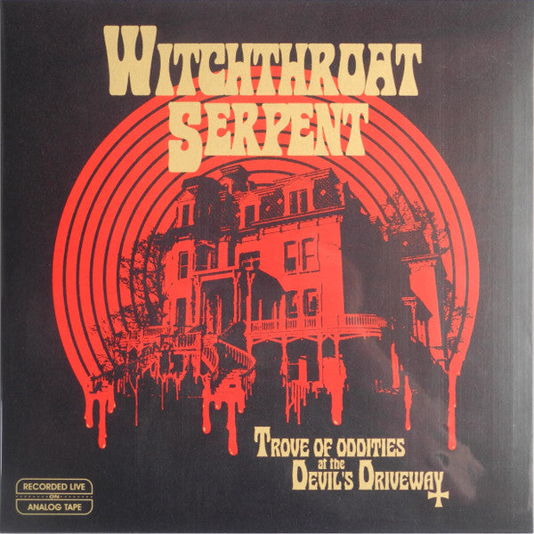 Witchthroat Serpent : Trove Of Oddities At The Devil's Driveway (LP, Album, Ltd, Gol)