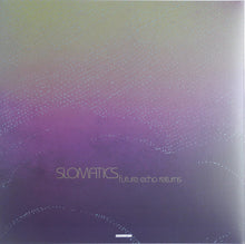 Slomatics : Future Echo Returns (LP, Album, Ltd, RE, Est)