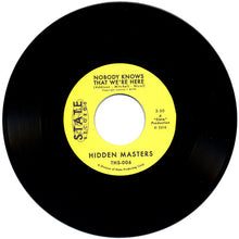 Hidden Masters : Nobody Knows That We're Here (7", Mono, Ltd)