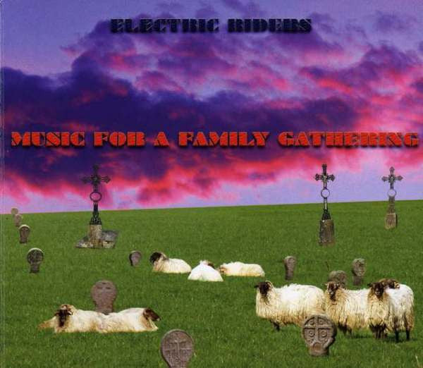 Electric Riders : Music For A Family Gathering (CD, Album)