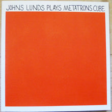 Johns Lunds : Plays Metatrons Cube (3x7")